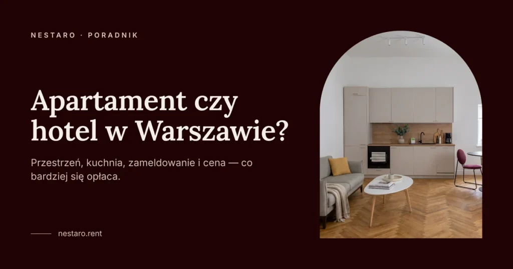 Apartament czy hotel w Warszawie
